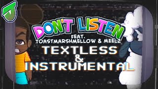 Don’t Listen (Textless & Instrumental)