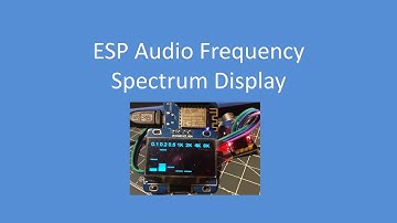 Tech Note 076 - ESP8266/ESP32 Audio Spectrum Analyser using FFT
