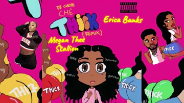 DJ Chose - THICK (REMIX) ft. Megan Thee Stallion, Erica Banks & Weluvche