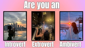 ARE YOU AN INTROVERT, EXTROVERT OR AMBIVERT 🔥💞| FUN PERSONALITY QUIZ 