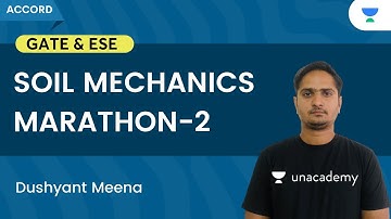 Soil Mechanics Marathon -2 | Theory & PYQs | GATE & ESE | Dushyant Meena