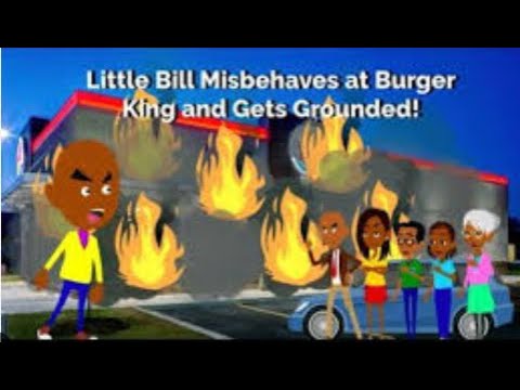REUPLOAD Little Bill Misbehaves At Burger King