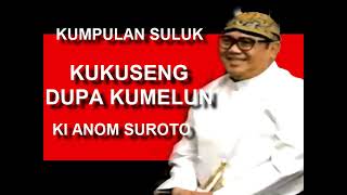 KUKUSENG DUPA KUMELUN \u0026 RIDU MAWUR KI ANOM SUROTO