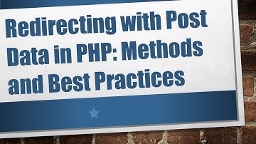 Redirecting with Post Data in PHP: Methods and Best Practices