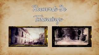 fotos antiguas de tulancingo hidalgo