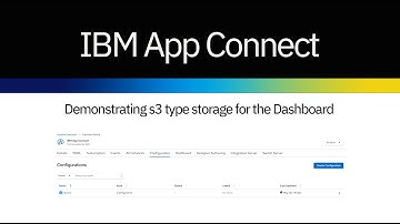 IBM App Connect - Demonstrating s3 type storage for the Dashboard