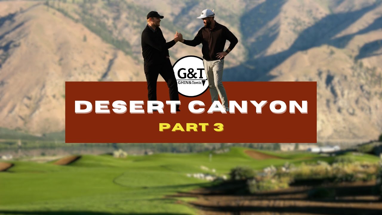 TEE'D OFF at Desert Canyon (Part 3: Holes 13-18)