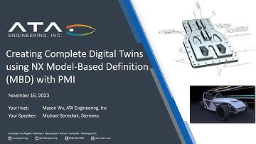 Creating Complete Digital Twins using NX Model-Based Definition (MBD) with PMI