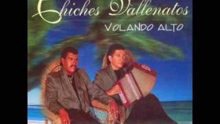 Los Chiches Del Vallenato .-Entre Espinos chords