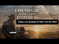 Today I am because of Him!; I am for Him!!