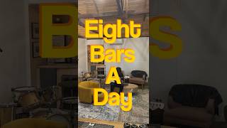 8 Bars A Day - Part 15
