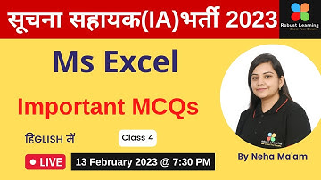 सूचना सहायक(IA) VACANCY 2023 |  MS EXCEL | CLASS 4 | IMPORTANT MCQs | ROBUST LEARNING | NEHA MA