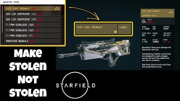 Starfield Make Stolen Items Not Stolen - Convert Your Stolen Items Quick and Easy - Simple Trick
