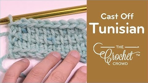 Tunisian - Cast Off | BEGINNER