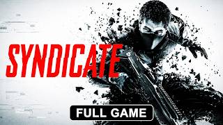 Syndicate (2012) Full Game Walkthrough (No Commentary) | PC 4K HD