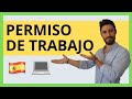 👷 PERMISO DE TRABAJO en España en 2022 (Todo lo que Necesitas Saber)