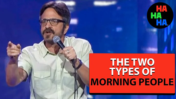 Marc Maron  - The Two Types of Morning People