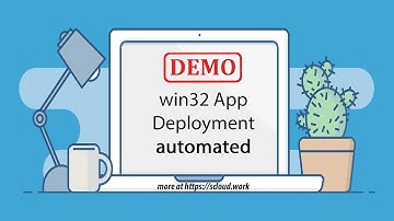 win32 App Deployment automated