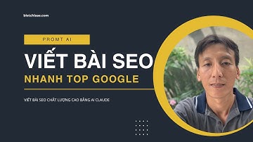 Promt AI Viết Bài Chuẩn SEO Chất Lượng Cao Dễ TOP Google 2025