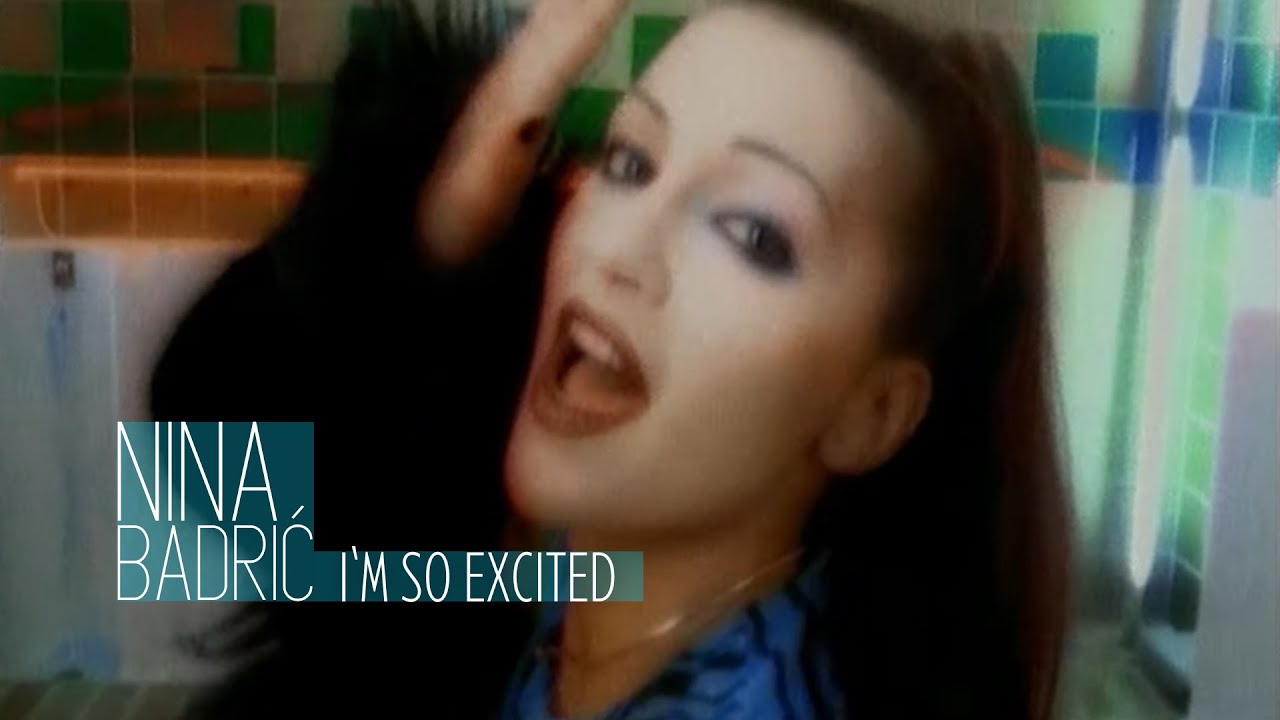 Nina Badric - I'm So Excited - YouTube
