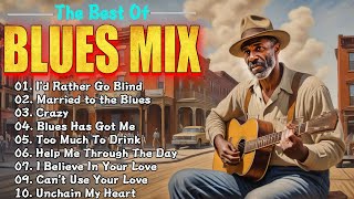 Ultimate Blues Mix: Past & Present - Relaxing Blues Mix - Slow Blues Music - Best Of Blues & Rock 🎧