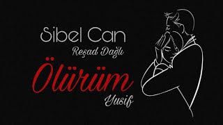 Sibel Can ft Rəşad Dağlı - Ölürüm ( Mix Şeir ) 2023