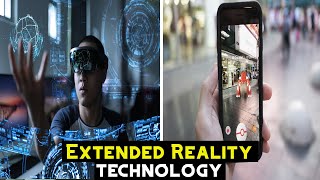 What Is Extended Reality Technology A Simple Explanation For Anyone