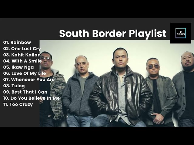 'Best Of South Border' - Greatest Hits Album Playlist 2021 class=