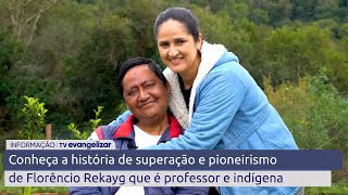 Conheça a história de superação e pioneirismo de Florêncio Rekayg que é professor e indígena