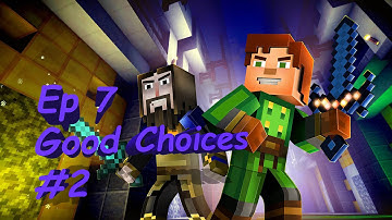 Minecraft: Story Mode Episode 7 Access Denied: Part 2  Good Choices