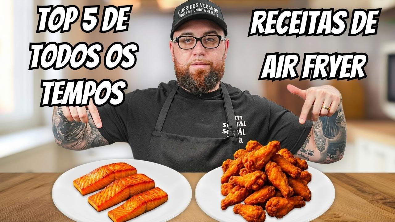 Top 5 receitas favoritas pra fazer na Air Fryer!