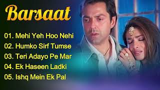 Barsaat Movie All Songs | Bollywood Hits Songs | Bobby Deol, Twinkle Khanna