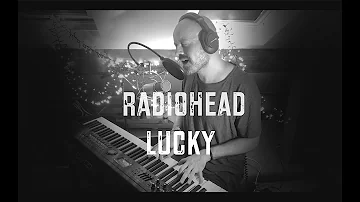 Lucky - Radiohead (piano and vocal cover)