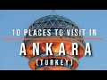 Top 10 Places to Visit in Ankara, Turkey | Travel Video | Travel Guide | SKY Travel
