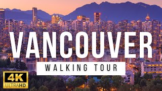 Vancouver, Canada 4K Walking Tour Through Downtown - Immersive Sound [4K Ultra Hd]