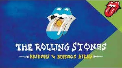 The Rolling Stones - Bridges To Buenos Aires ( Full Show )