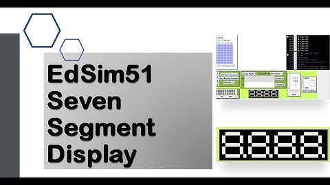 #24 EdSim51 Seven Segment Display