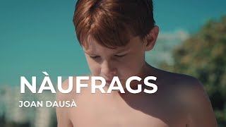 NÀUFRAGS (ARA SOM GEGANTS) - JOAN DAUSÀ chords