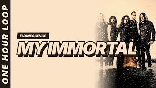 Evanescence - My Immortal [One hour loop]