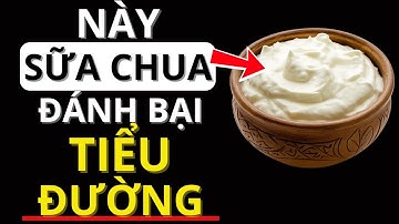 4 Loại Sữa Chua Người Tiểu Đường CẦN PHẢI ĂN để GIẢM ĐƯỜNG HUYẾT | Bác sĩ Khoa