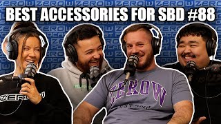 Best Accessories for SBD - The ZeroW PODCAST | Episode 88