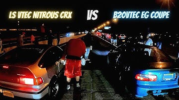 B20vtec eg coupe vs LS vtec nitrous crx