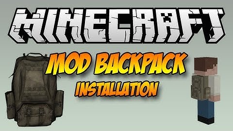 BackPack 1.5.1 - Installation PC/Mac - Tutorial Minecraft FR