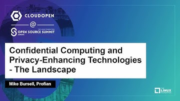 Confidential Computing and Privacy-Enhancing Technologies - The Landscape - Mike Bursell, Profian