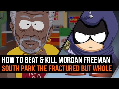 How To Fight & Beat Morgan Freeman in South Park The Fractured But Whole