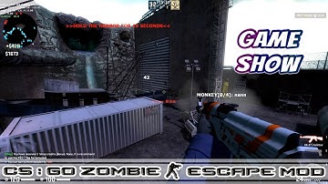 CS:GO ZOMBIE ESCAPE MOD MAP ze_gameshow_v1_2_csgo1