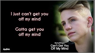 MattyBRaps - Can't Get You Off My Mind [Lyrics]