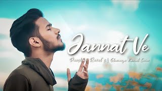 Video thumbnail of "Jannat Ve | Darshan Raval | Shaurya Kamal (Cover)"