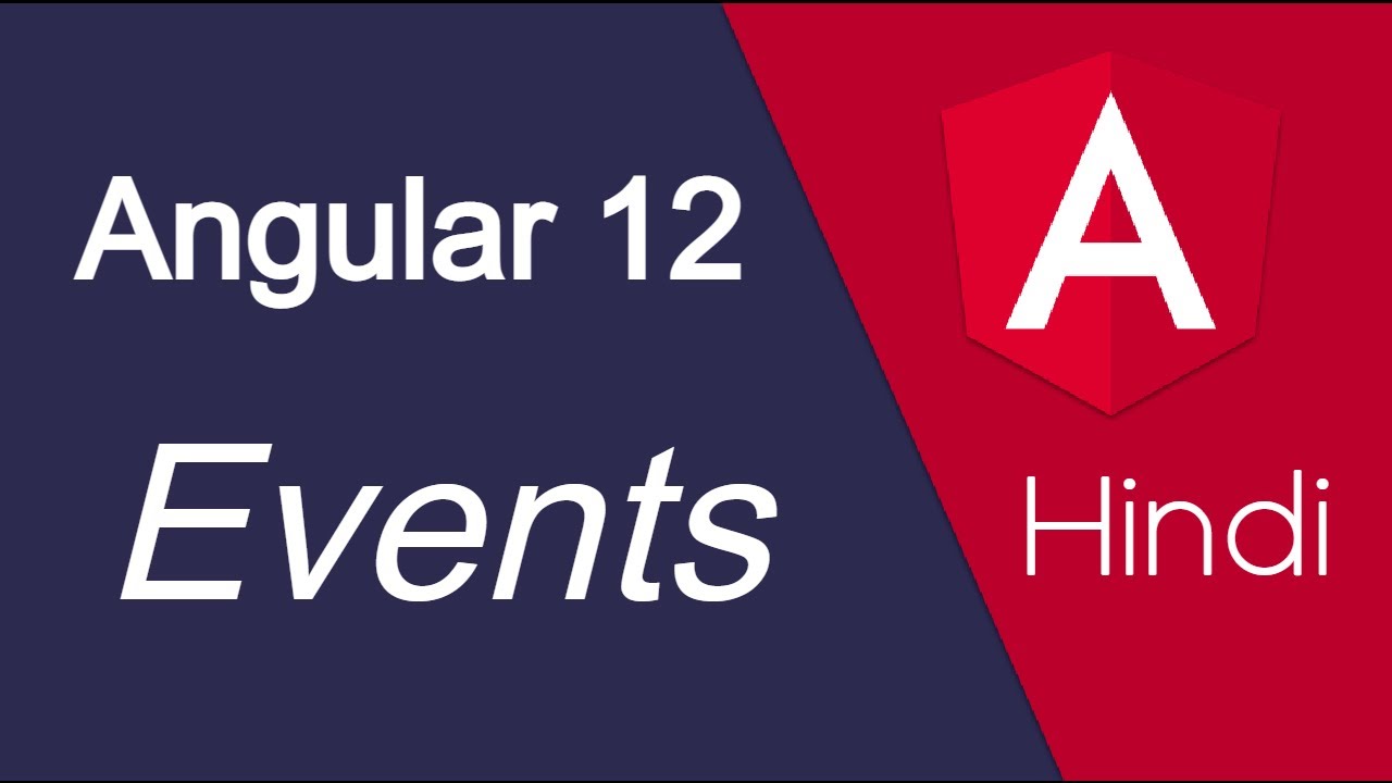 Angular 12 Hindi tutorial #10 Events | blue | keyup, | mouseover etc