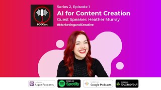 AI for Content Creation with Heather Murray